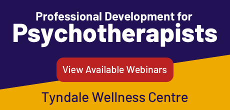 Professional Development for Psychotherapists - Tyndale Wellness Centre